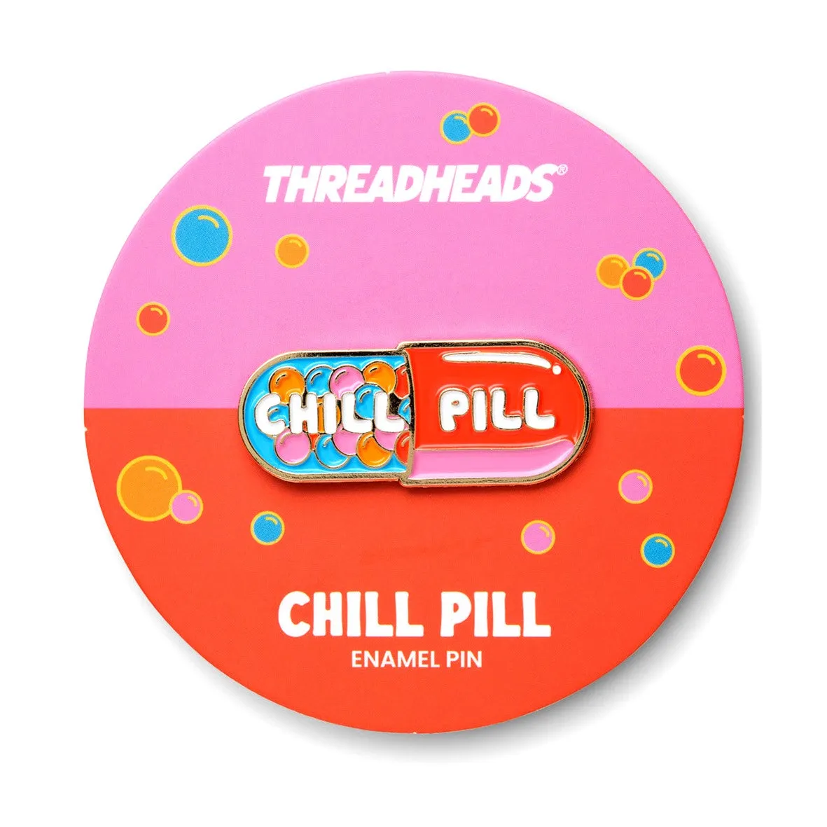 Chill Pill Pin