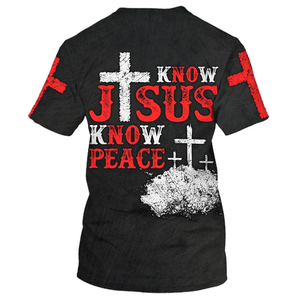 Cross Know Jesus Know Peace 3D All Over Printed Shirt for Men and Women