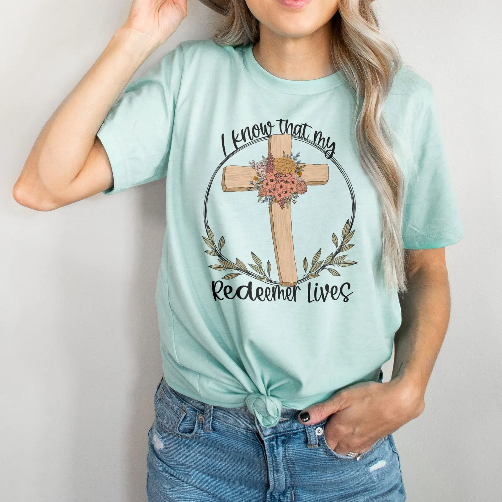 I Know That My Redeemer Lives Easter Cross Floral Tee Shirts For Women - Christian Easter T Shirts